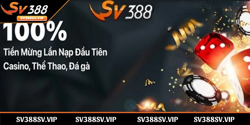 Khuyến mãi SV388 cho lần nạp đầu lên đến 100%