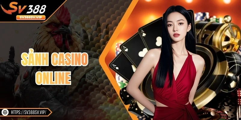 Sảnh Casino Online