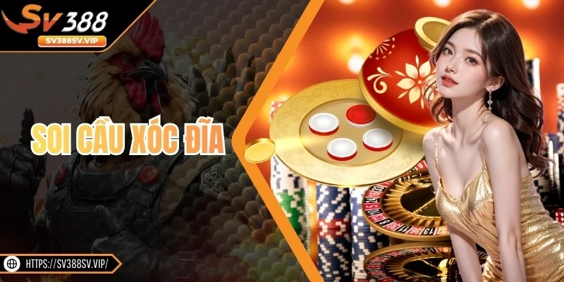 Soi Cầu Xóc Đĩa